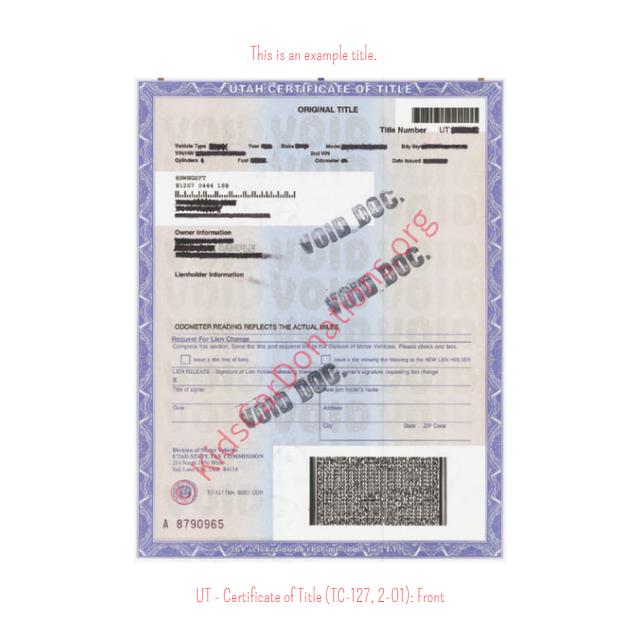 This is an Example of Utah Certificate of Title (TC-127, 2-01) Front View | Kids Car Donations